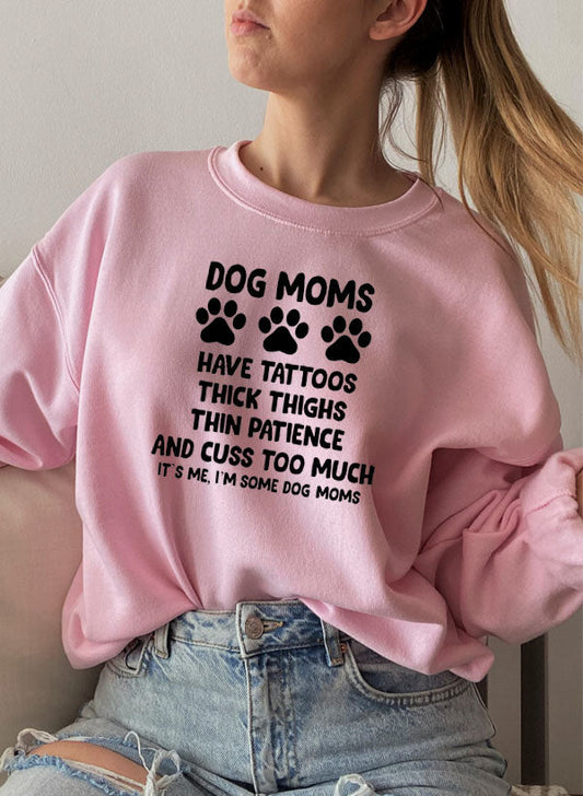 Dog Moms Sweat Shirt