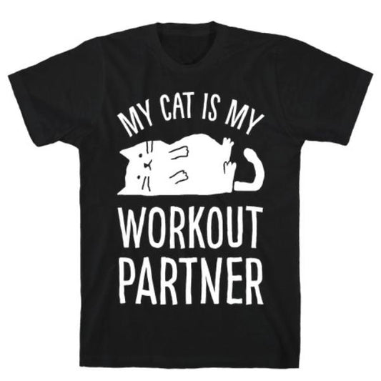 My Cat is my Workout Partner Shirt