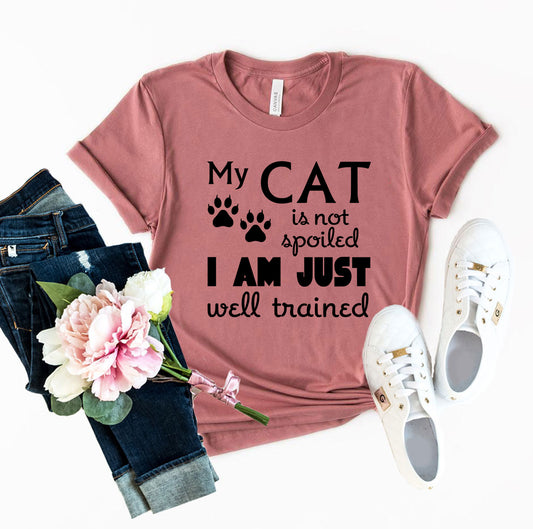 My Cat Is Not Spoiled Shirt